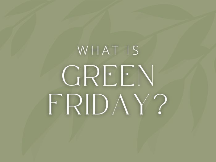 What is Green Friday?